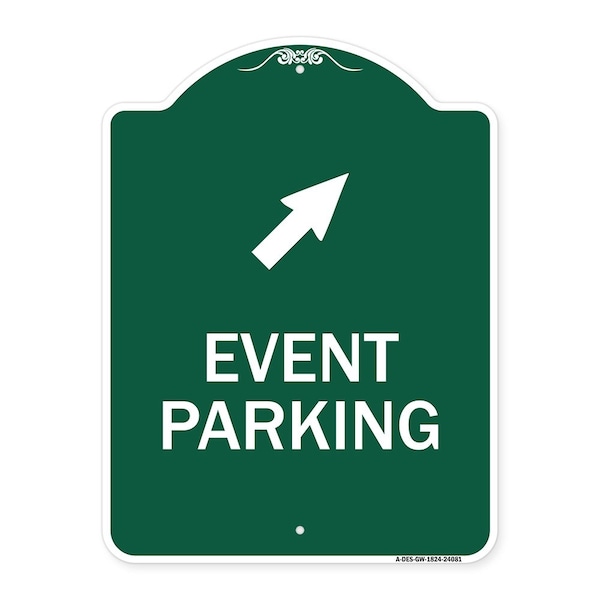 Signmission Event Parking Up Right Arrow, Green & White Aluminum Architectural Sign, 18" x 24", GW-1824-24081 A-DES-GW-1824-24081 - main